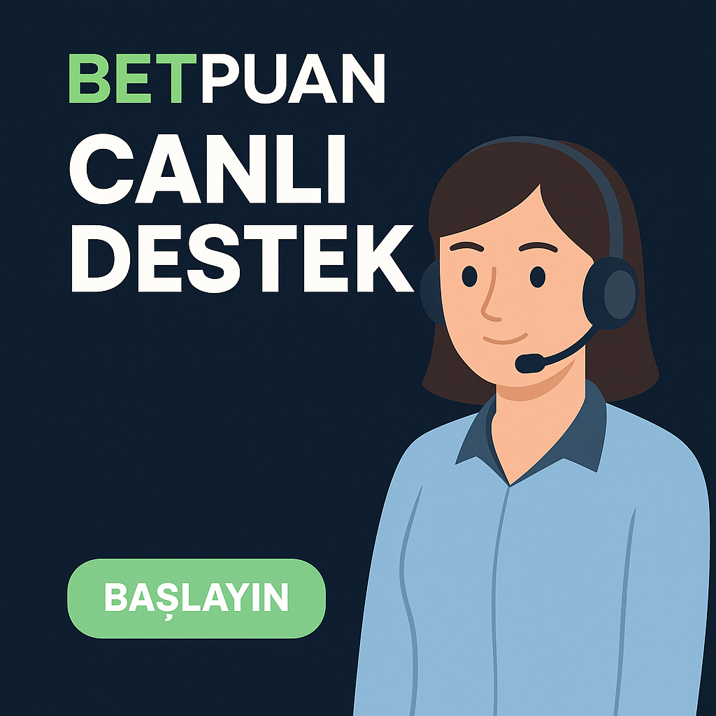 Betpuan canlı destek ekibi