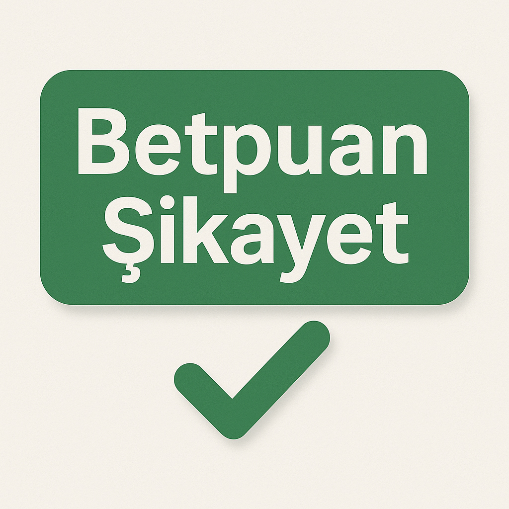 betpuan şikayet