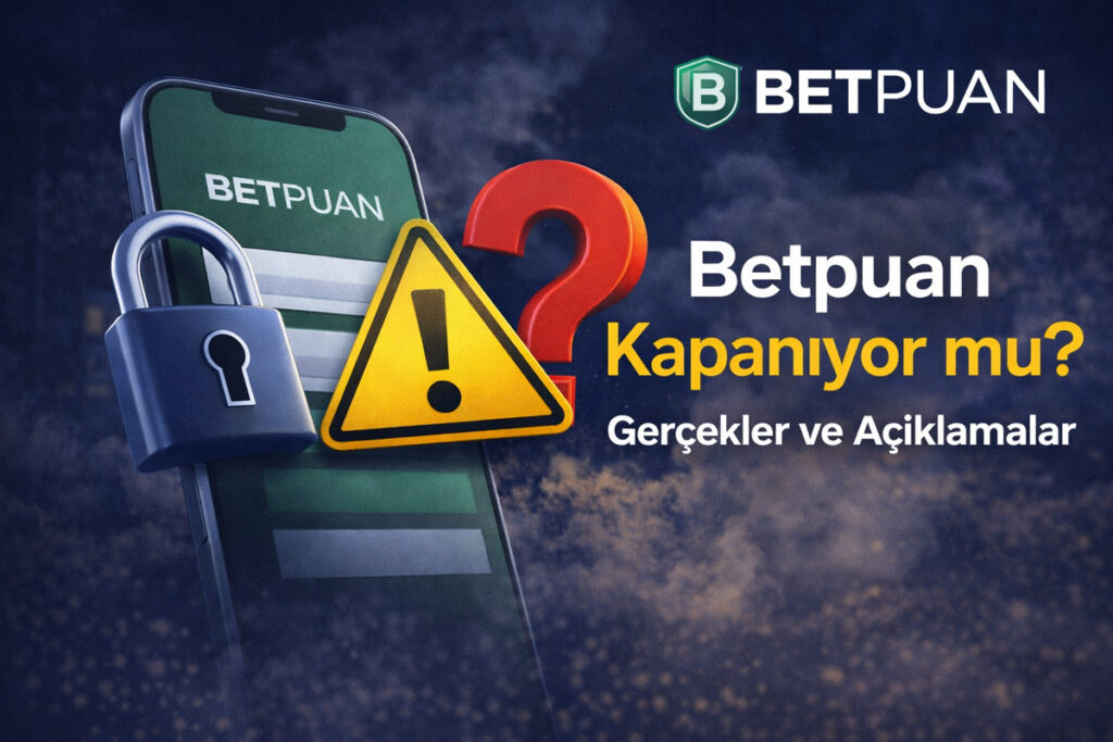 Betpuan Kapanıyor mu?