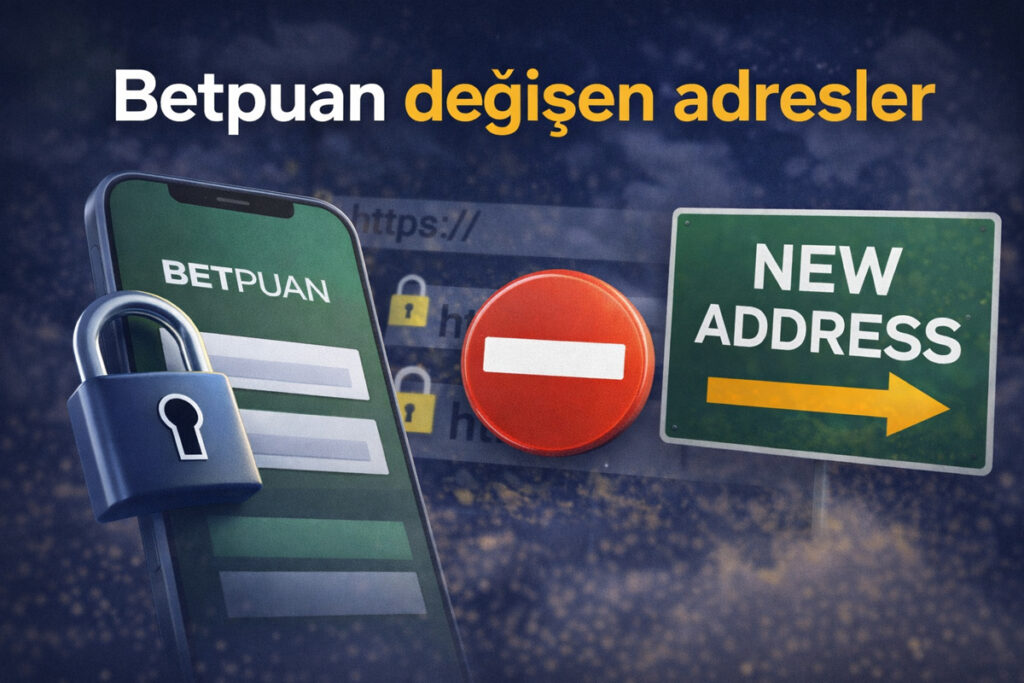Betpuan değişen adresler